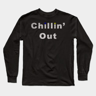 Chilling Out and Relaxing Long Sleeve T-Shirt